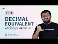 POTD - 2024 Decimal Equivalent of Binary Linked List Problem of the Day GeeksforGeeks