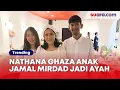 Download Lagu Jarang Disorot, Nathana Ghaza Anak Bungsu Jamal Mirdad Jadi Ayah di Usia 19 Tahun
