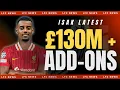 Download Lagu Isak Latest: 'BIG BIG MONEY' - Liverpool's £130m + Add-Ons Plan