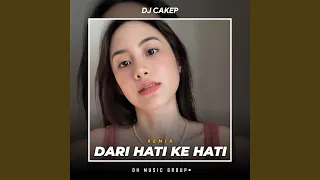 Download DJ DARI HATI KE HATI (Remix) MP3