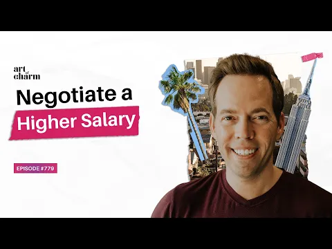 Wil Schroter | The Art of Negotiating Your Salary - Art of Charm Ep. #779