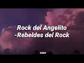 Rock del angelito- Rebeldes del Rock  (letra)
