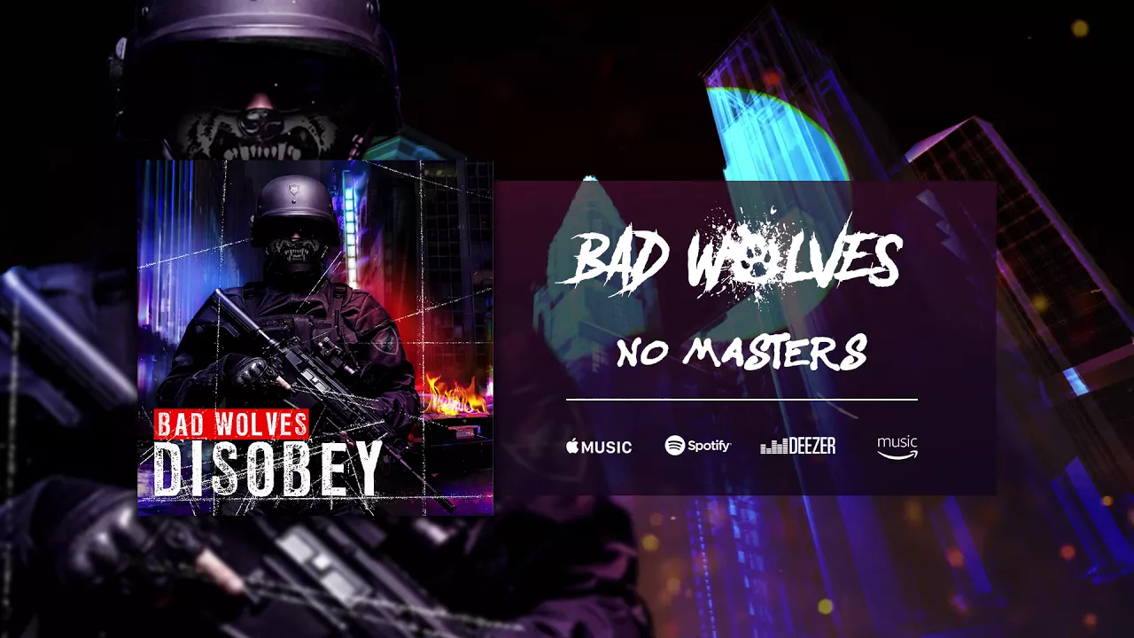 Bad Wolves - No Masters (Official Audio)