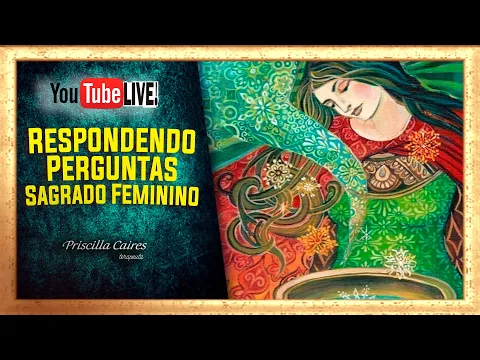 Download MP3 Tudo que você queria saber sobre SAGRADO FEMININO | LIVE - Respondendo perguntas