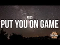 Lagu Russ - PUT YOU ON GAME (Lyrics)