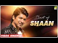 Lagu Best of Shaan | Bengali Movie Songs Video Jukebox | শান্তনু মুখার্জী