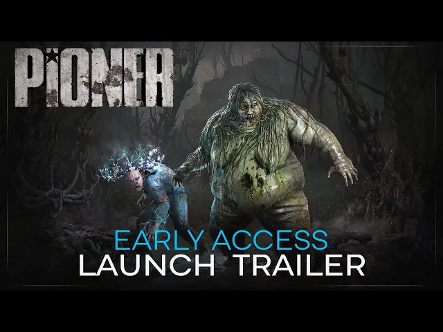 PIONER - Early Access launch trailer