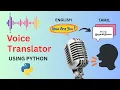 Create a Real-Time Voice Translator Using Python Python Speech to Text Translator