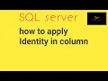 Identity column Identity column in sql server Identity