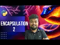 Python Tutorial for Beginners Encapsulation Session-2 Private Variables Hindi