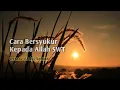 Download Lagu Menjadi Lebih Bersyukur Kepada Allah SWT || Ustadz Abdul Somad