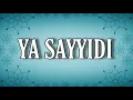 Download Lagu YA SAYYIDI  - AI KHODIJAH - EL MIGHWAR