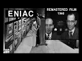 Computer History 1946 ENIAC Computer History Remastered FULL VERSION First Electronic U S Computer