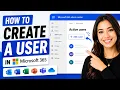 How to Create a User in Microsoft 365 Step-by-Step Tutorial