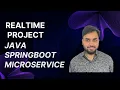 Java Spring Boot Microservices Project from Scratch Real-Time Development