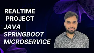 Java Spring Boot Microservices Project from Scratch Real-Time Development