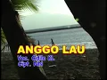 Download Lagu Anggo Lau by Odilo KL