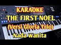 Download Lagu Karaoke Natal THE FIRST NOEL - Versi Gloria Trio - Nada Wanita