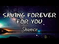 Download Lagu SAVING FOREVER FOR YOU BY SHANICE (VIDEO LYRICS)