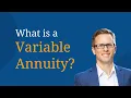 What is a Variable Annuity