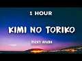 Download Lagu 1 Hour Kimi No Toriko - Rizky Ayuba | 1 Hour Loop | Ki minno tori ko ni natte, shimae ba kitto