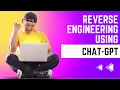 Use chatGPT for Reverse Engineering chatGPT as Decompiler