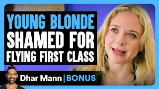 YOUNG BLONDE SHAMED For FLYING First Class Dhar Mann Bonus
