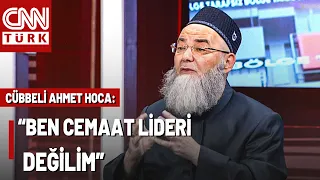 "İsmailağa İle İrtibatım Kalmadı" Cübbeli Ahmet Hoca'dan CNN TÜRK'te Çok Özel Açıklamalar!
