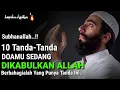 Download Lagu SUBHANALLAH !! Inilah 10 Tanda-Tanda Doamu Sedang Dikabulkan Oleh Allah, Berbahagialah..