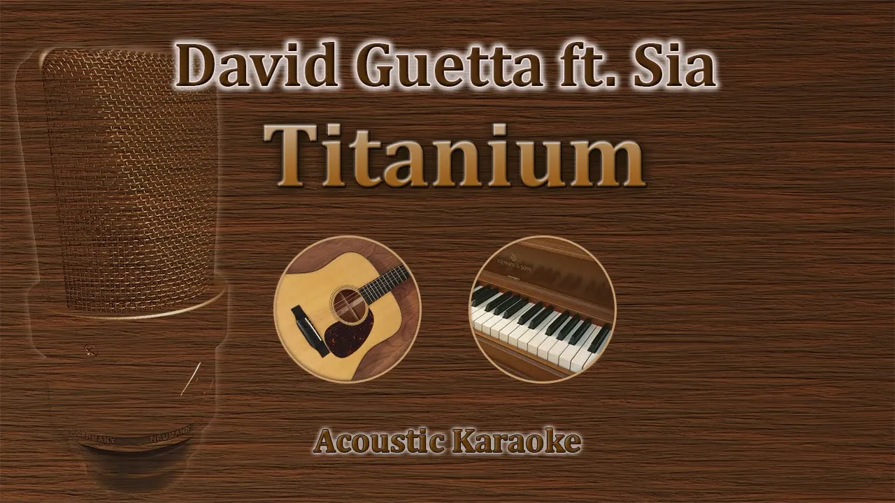 Titanium - Sia / David Guetta (Acoustic Karaoke)