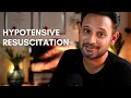 Hypotensive Resuscitation