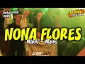 Download Lagu PARTY SENTAK - NONA FLORES 🌴 YANG LAGI VIRAL !! - BASS GLER - ALDHY GNTG RMX 