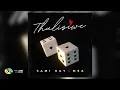 Download Lagu Sami Kay (ft. MSA) Thulisiwe _Official Audio