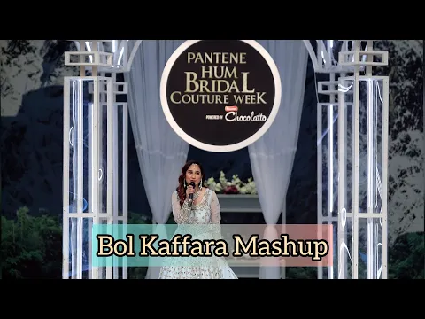 Download MP3 Bol Kaffara Mashup by Sehar Gul Khan | Hum Bridal Couture Week | Asim Raza MusiCamp