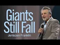 Giants Still Fall Jentezen Franklin