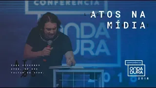 Luca Martini | Atos Na Mídia #ConferênciaOndaDura