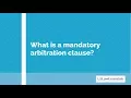 What is a mandatory arbitration clause