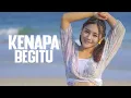 Download Lagu Mala Agatha - Kenapa Begitu - Official Music Video