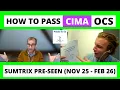 How to pass your CIMA OCS case study exam November 2025 - February 2026 SumTrix pre-seen materials