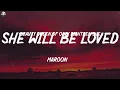 Maroon 5 ~ She Will Be Loved (Lyrics)