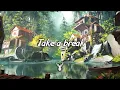 Download Lagu Take a Break | Chillstep Mix