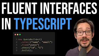Building Fluent Interfaces in TypeScript