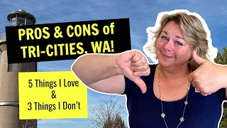 Pros Cons of Living in Tri-Cities WA from a local Realtor