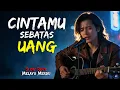 Lagu Slow Rock Melayu Sedih Mengiris Hati | CINTAMU SEBATAS UANG | Lagu Malaysia / Pop Melayu