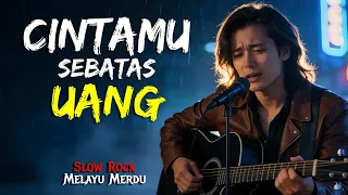 slow rock melayu sedih mengiris hati cintamu sebatas uang official lyric video 