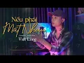 Lagu NẾU PHẢI MẤT NHAU - ĐÌNH DŨNG | VIẾT LONG COVER | Nếu như phải mất nhau để trưởng thành....