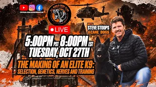 The making of an Elite K9, Genetics, Nerves & Training | Guest Steve Stoops @Zane_Dogs