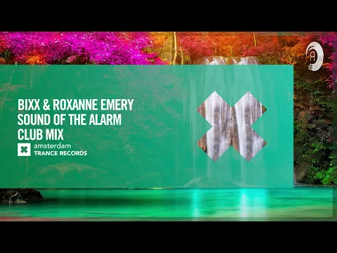 Download MP3 VOCAL TRANCE: BiXX & Roxanne Emery - Sound Of The Alarm (Club Mix) [Amsterdam Trance] + LYRICS