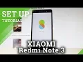 How to Set Up XIAOMI Redmi Note 3 - MIUI Activation Configuration Tutorial