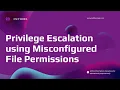 Privilege Escalation using Misconfigured File Permissions OSCP